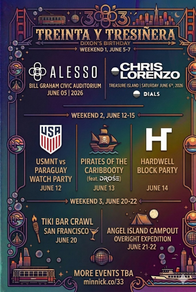Treinta y Tresiñera festival poster — Dixon's 33rd birthday, 3 weekends in San Francisco, June 2026